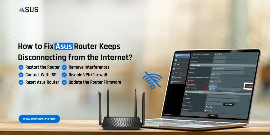 Asus Router Keeps Disconnecting from Internet