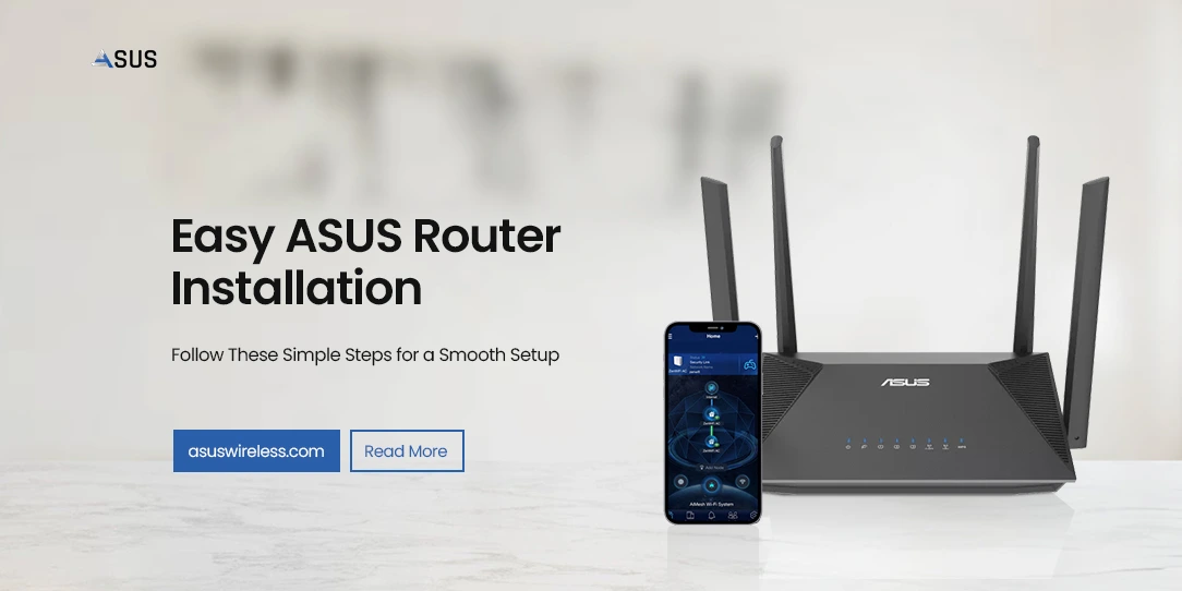 Easy Asus Router Installation Steps to Follow